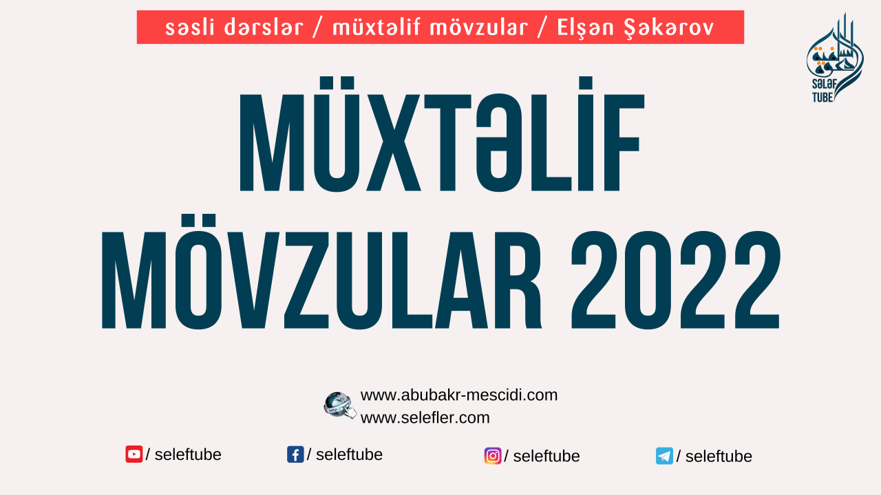 Müxtəlif mövzular 2022 | Elşən Şəkərov