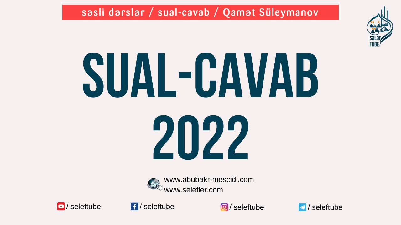 Sual-Cavab 2022 | Qamət Süleymanov